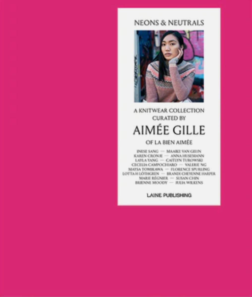 Neons & Neutrals by Aimée Gille- Laine Publishing